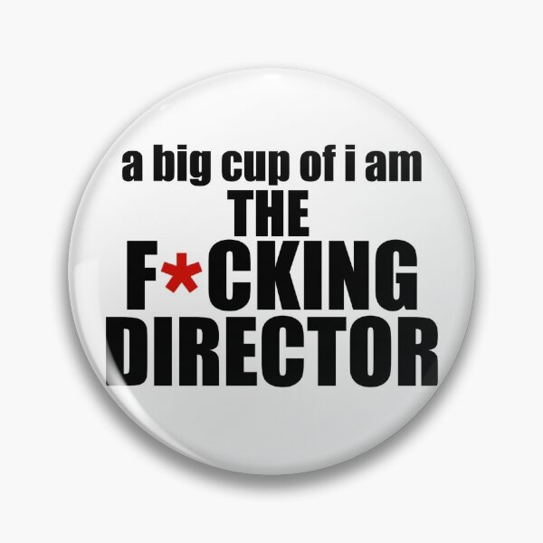 Item preview, I Am The F*cking Director designed and sold by EllisonMurphy.
