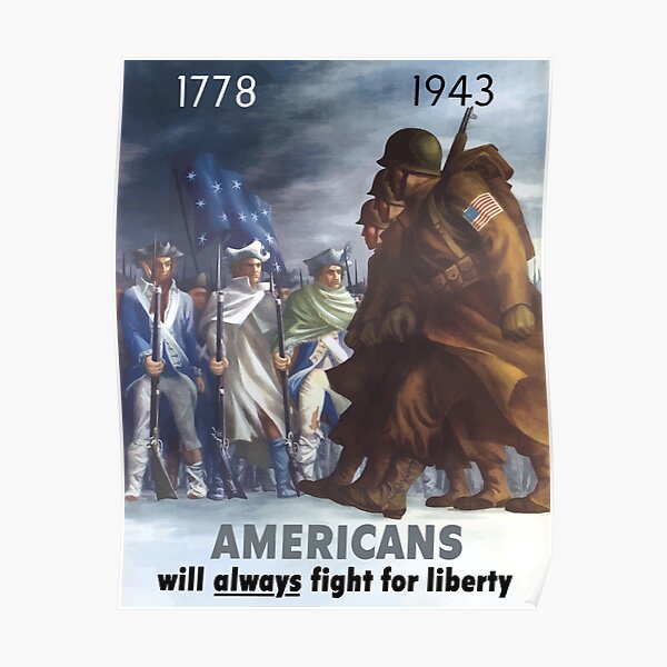 Americans Will Always Fight For Liberty Poster