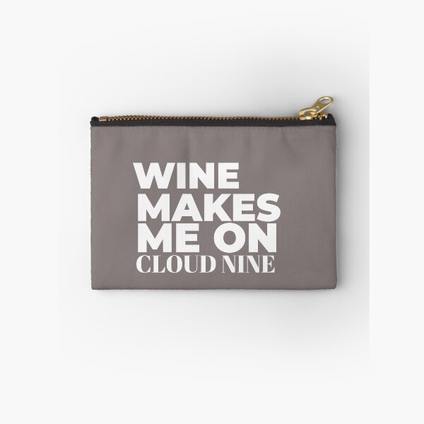 Item preview,  Wine Makes me on cloud nine  Gift Wine Lovers  designed and sold by JobaBreezy.