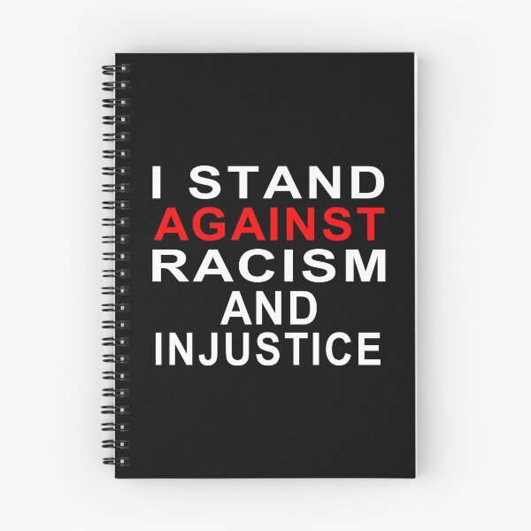 Item preview, I STAND AGAINST RACISM AND INJUSTICE - White Writing designed and sold by akaiawa.