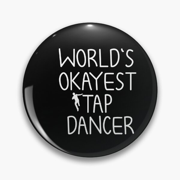 Item preview, World's Okayest Tap Dancer : Tap Dancing gift ,cute dancer, with saying,funny for men and women designed and sold by Chamssou.