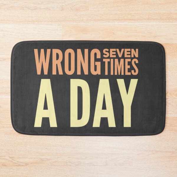 Item preview, Wrong Seven Times A Day designed and sold by weavernap.