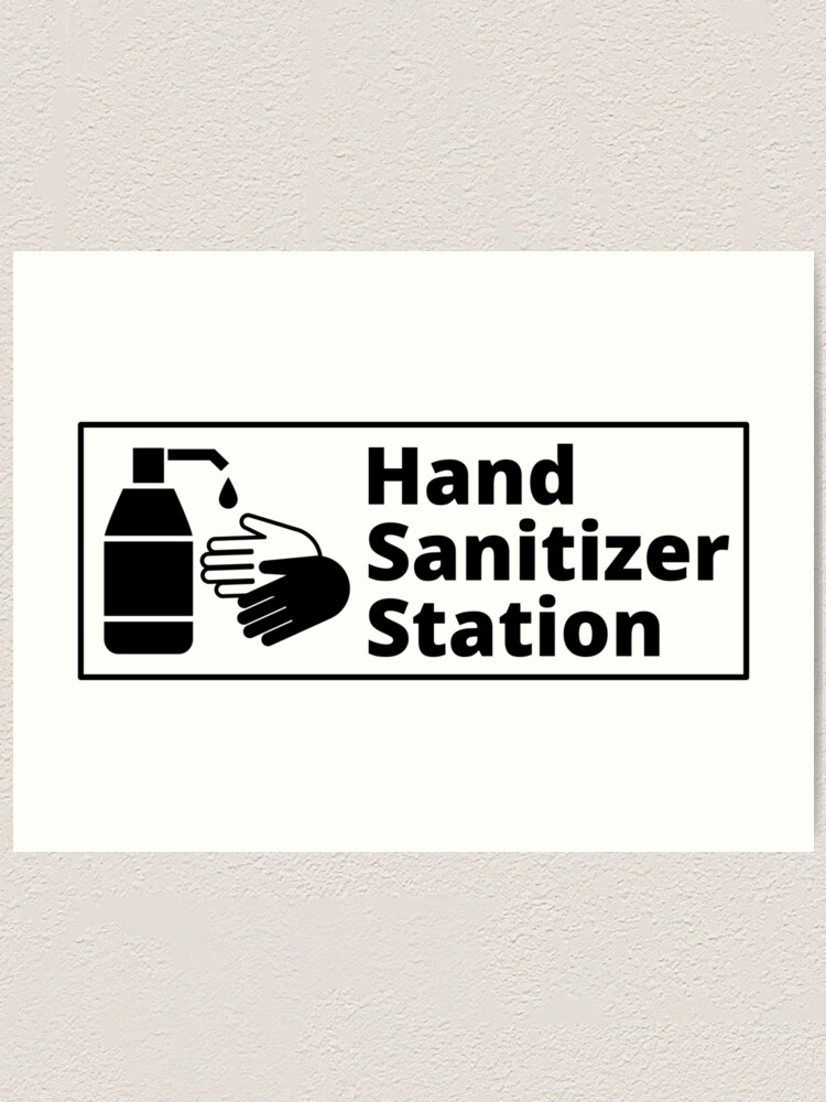 "Hand Sanitizer Station Sign - Black and White" Art Print ...