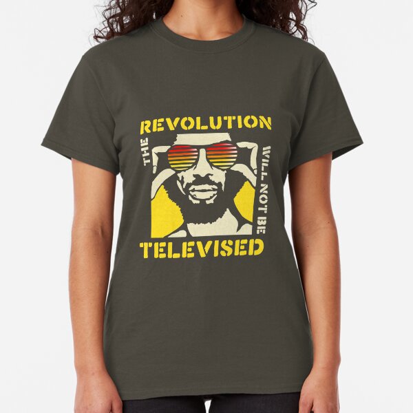 GIL SCOTT-HERON THE REVOLUTION WILL NOT BE TELEVISED Classic T-Shirt
