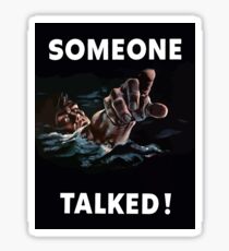 Someone Talked - WW2 Propaganda Sticker
