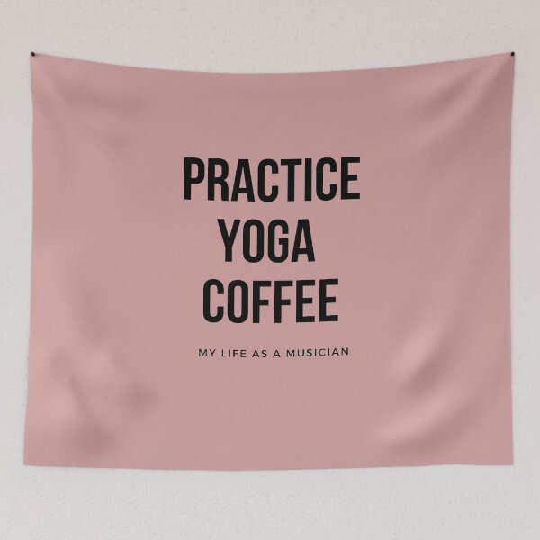 Item preview, Practice, Yoga, Coffee - My Life As a Musician designed and sold by MusicWonderland.