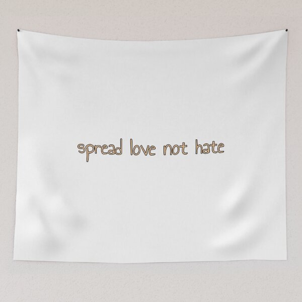 Item preview, Spread love not hate designed and sold by morganmaterni.