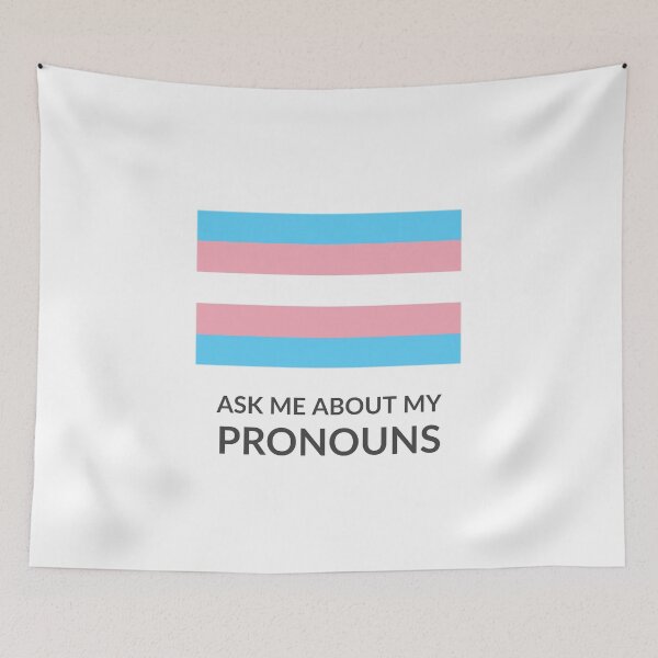 Item preview, ASK ME ABOUT MY PRONOUNS - trans pride flag designed and sold by Inspirationmotivation.