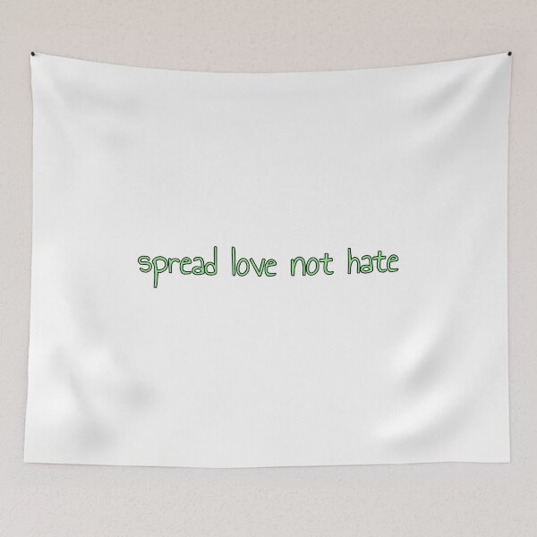 Item preview, Spread love not hate designed and sold by morganmaterni.