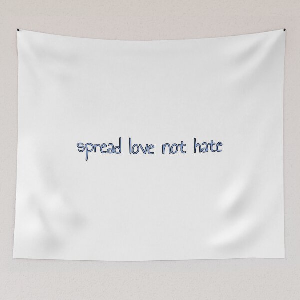 Item preview, Spread love not hate designed and sold by morganmaterni.