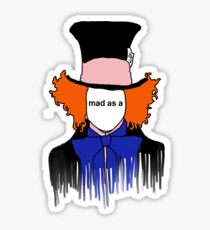 mad as a Sticker