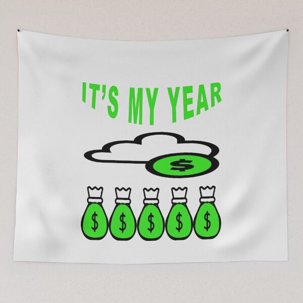 Item preview, It's My Year designed and sold by majeed10.