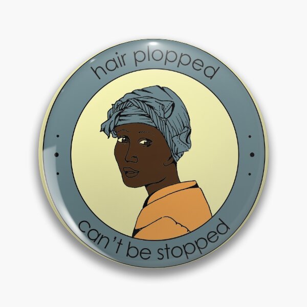 Item preview, Hair plopped, can't be stopped. designed and sold by TheWhitney0o.