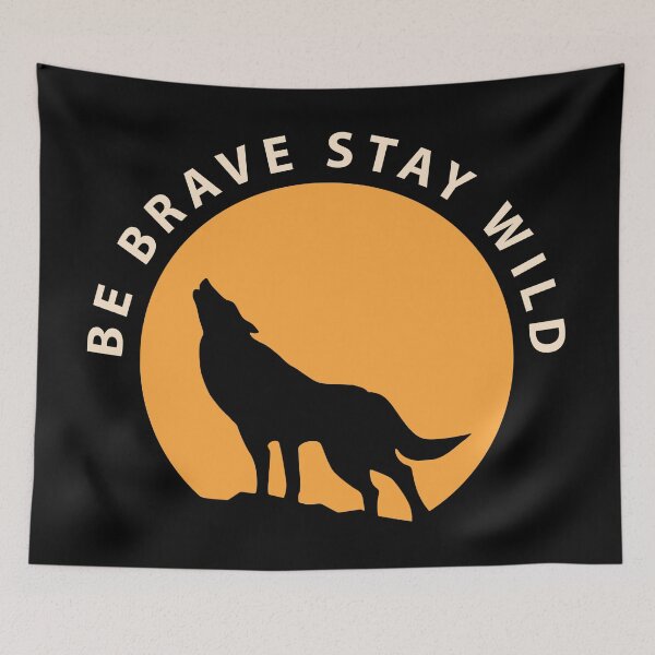 Item preview, Wolf Be Brave Stay Wild designed and sold by StudioTina.