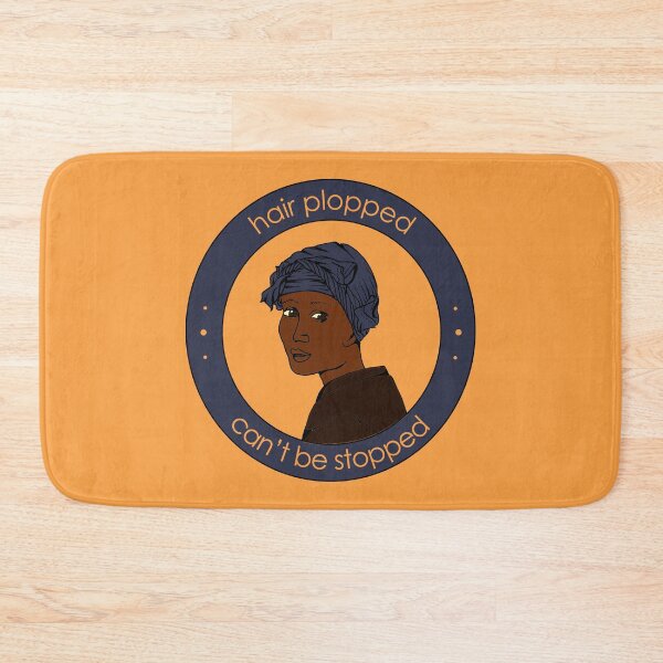 Item preview, Hair plopped, can't be stopped. designed and sold by TheWhitney0o.