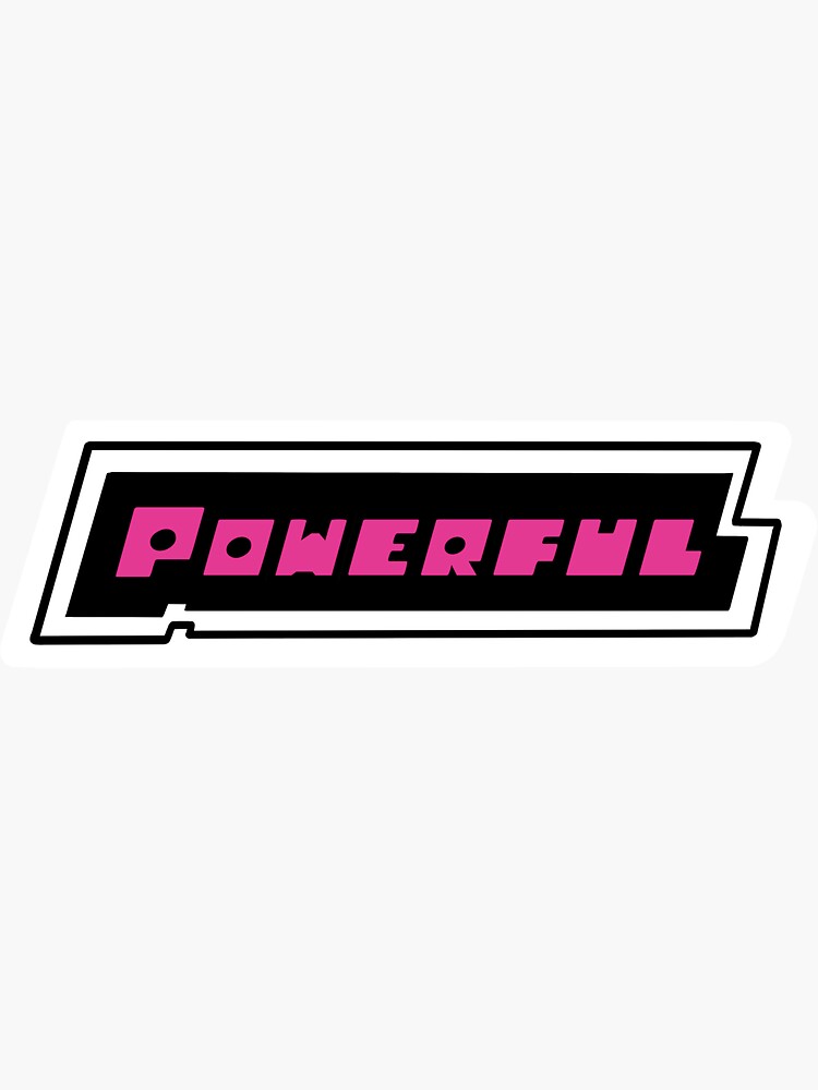 POWERFUL in Powerpuff Girls Style Sticker