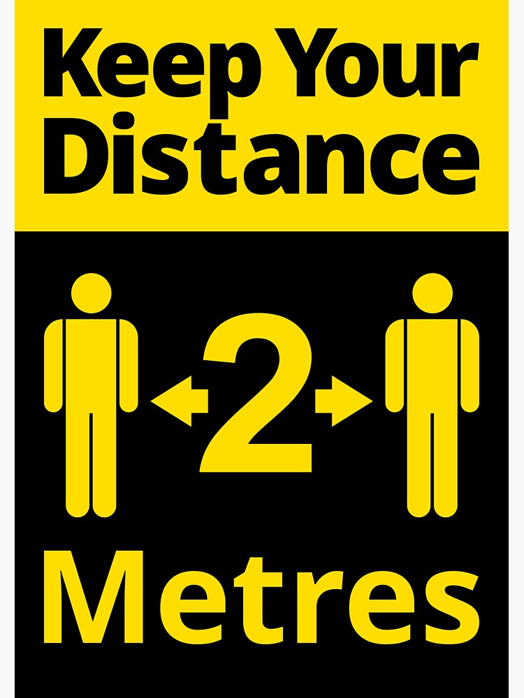 Artwork view, Social distancing sign - Keep Your Distance 2 Metres designed and sold by SocialShop