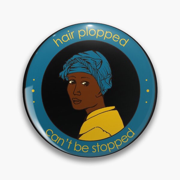Item preview, Hair plopped, can't be stopped. designed and sold by TheWhitney0o.