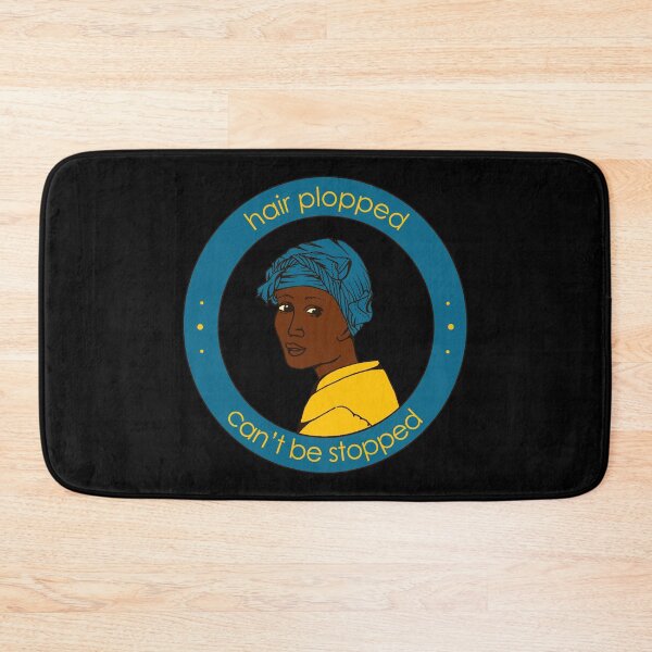Item preview, Hair plopped, can't be stopped. designed and sold by TheWhitney0o.