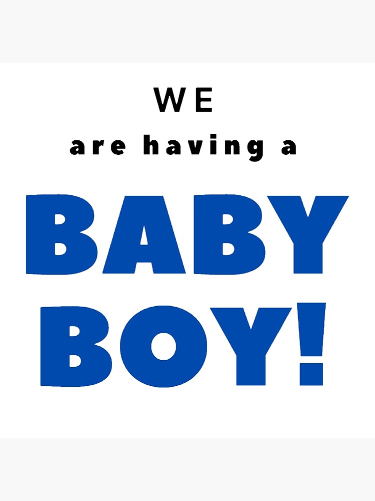 we-are-having-a-baby-boy-poster-for-sale-by-chzhdesign-redbubble