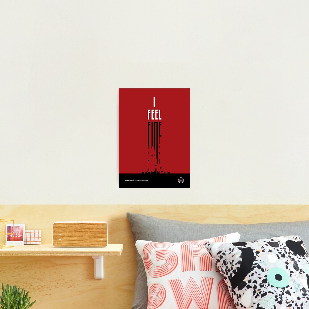 i feel fine Photographic Print