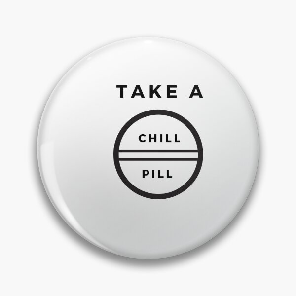 Item preview, Take a chill pill. Funny minimalistic design. designed and sold by 4empowear.
