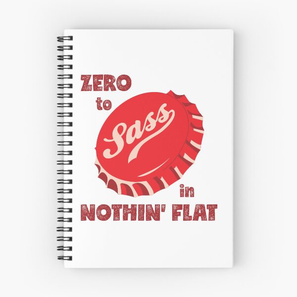 Item preview, Zero to Sass in Nothin' Flat designed and sold by kjeppson.