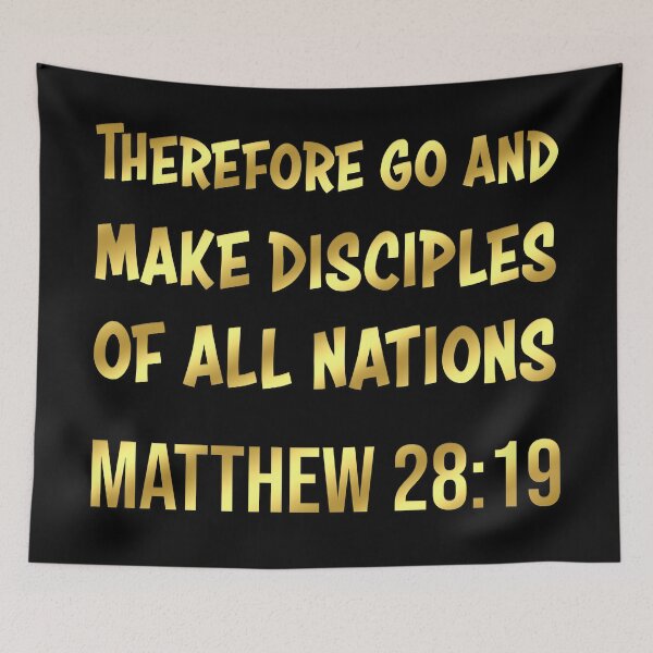 Item preview, Bible Verse | Therefore Go and Make Disciples Of All Nations | Matthew 28:19 designed and sold by christiangoods.