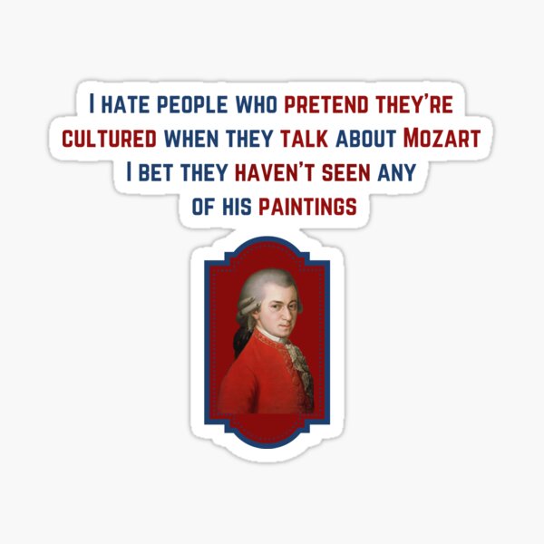 Mozart Joke Stickers for Sale | Redbubble Mozart Joke Stickers for Sale | Redbubble