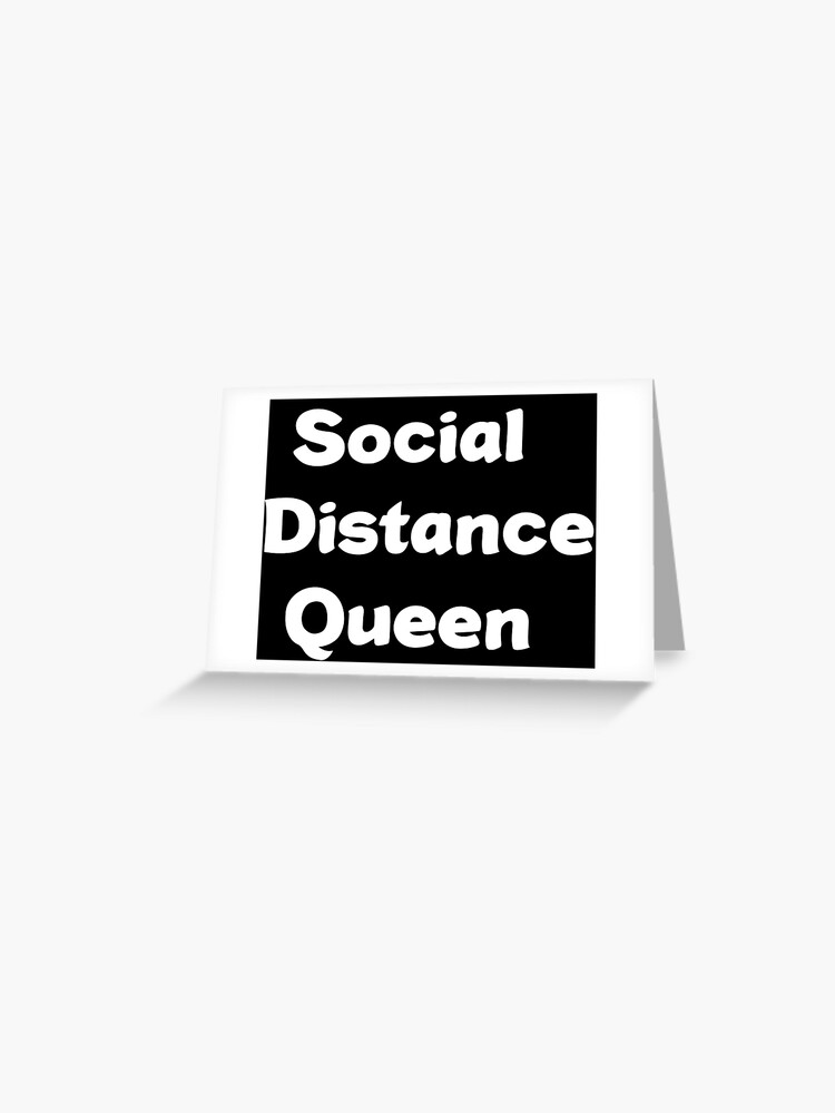 Download Social Distance Queen Social Distance Queen Svg Quarantine Queen Cutting Files For Use With Silhouette Studio Scanncut Cricut Stay Home Social Distancing Introvert Shirt Greeting Card By Munimali Redbubble