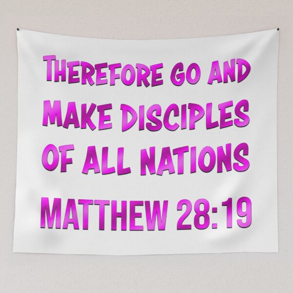 Item preview, Bible Verse | Therefore Go and Make Disciples Of All Nations | Matthew 28:19 designed and sold by christiangoods.