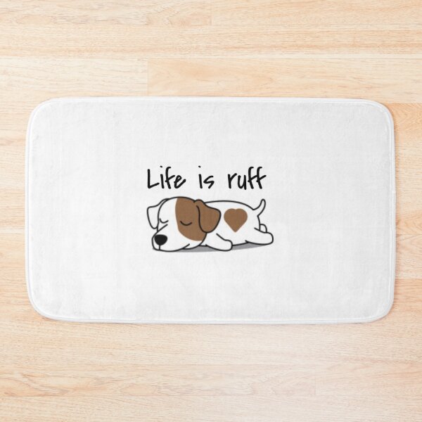 Item preview, life is ruff designed and sold by jennaautumn.