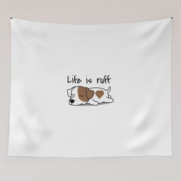 Item preview, life is ruff designed and sold by jennaautumn.