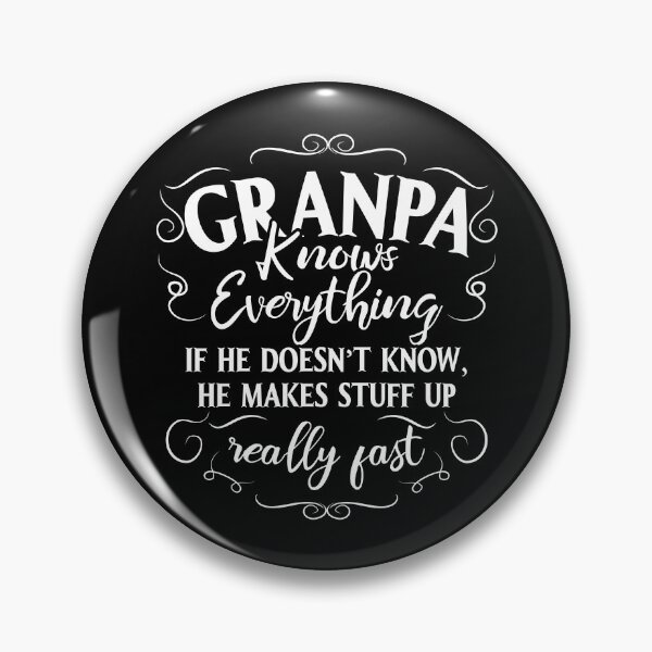 Item preview, Grandpa Knows Everything Shirt, Funny Grandpa Gift designed and sold by ip7s.