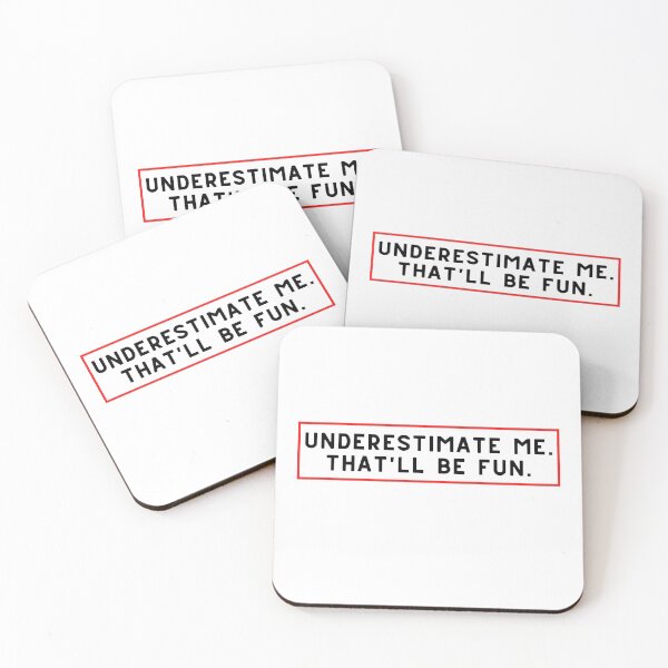 Item preview, Underestimate me. That'll be fun.  designed and sold by 4empowear.