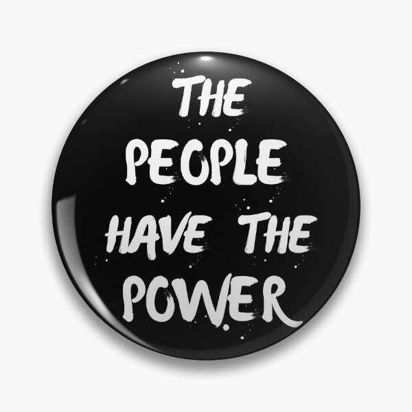 Item preview, The People Have The Power designed and sold by H Marlow.