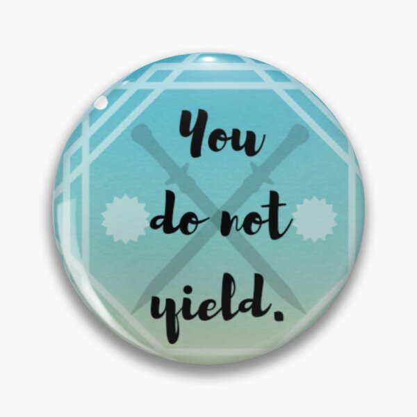 Item preview, You do not yield. designed and sold by Fifth-Marauder.