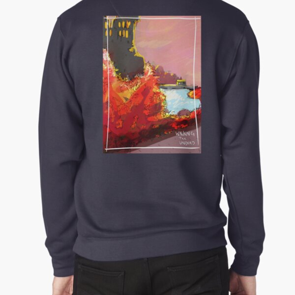 Walking the Undead Pullover Sweatshirt