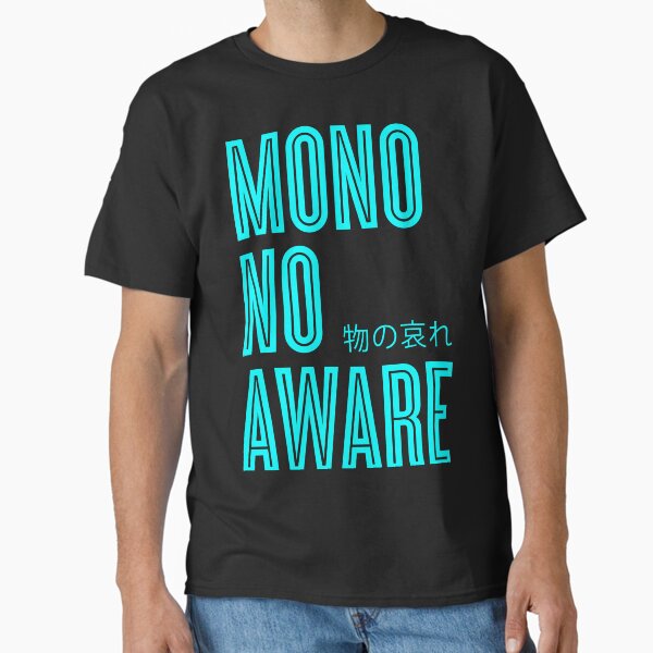 Mono No Aware T-Shirts for Sale | Redbubble