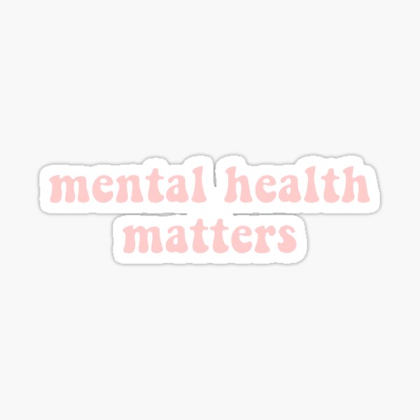 Item preview, mental health matters designed and sold by stephaniewhiite.