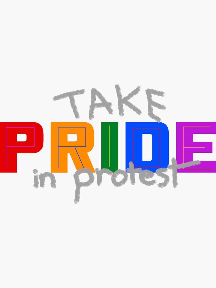 "Take Pride in Protest Pride Month June 2020" Sticker for Sale by