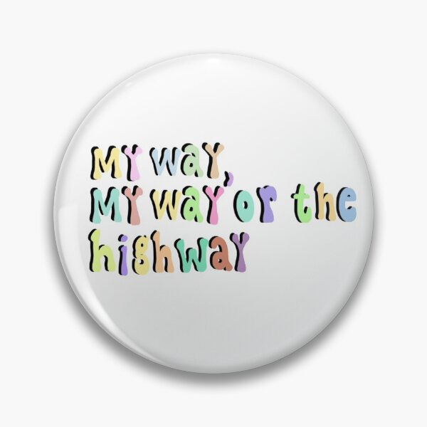Item preview, My way, my way of the highway designed and sold by reagan164.