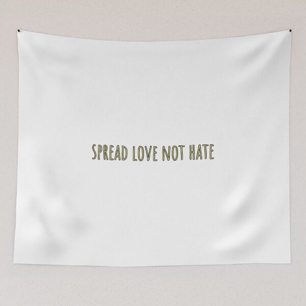 Item preview, Spread love not hate designed and sold by morganmaterni.