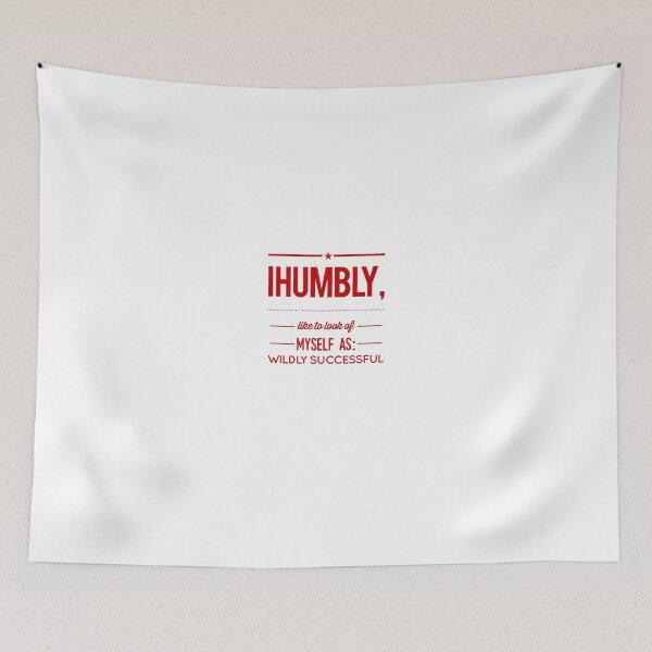 Item preview, I Humbly, Like To Look Of Myself As:  Wildly Successful designed and sold by OfferHeat.