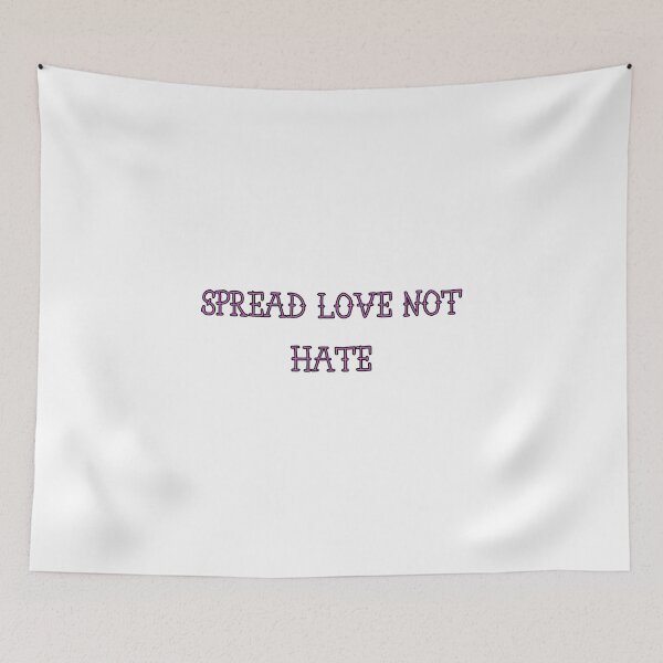 Item preview, Spread love not hate designed and sold by morganmaterni.
