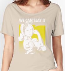 We Can Slay It Women's Relaxed Fit T-Shirt