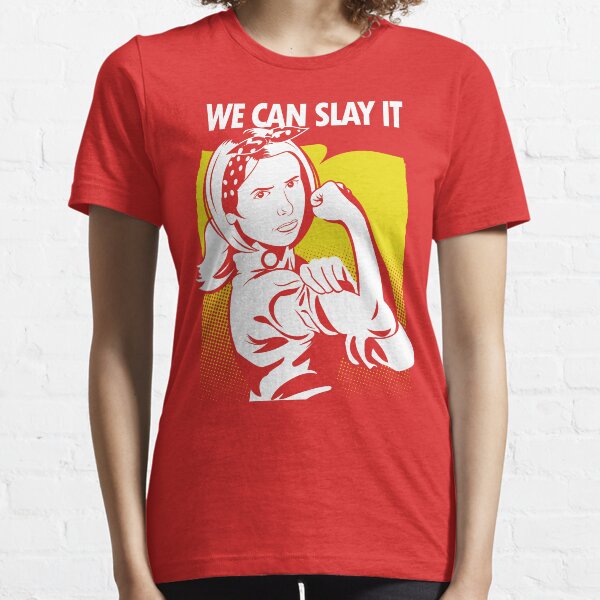 We Can Slay It Essential T-Shirt