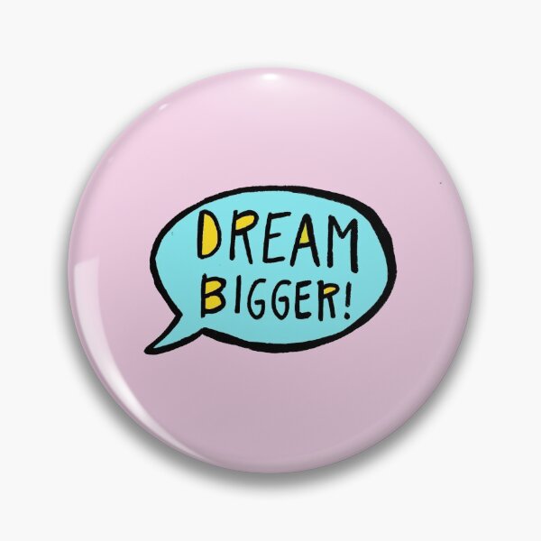 Item preview, Dream bigger! designed and sold by Chloe Cole.