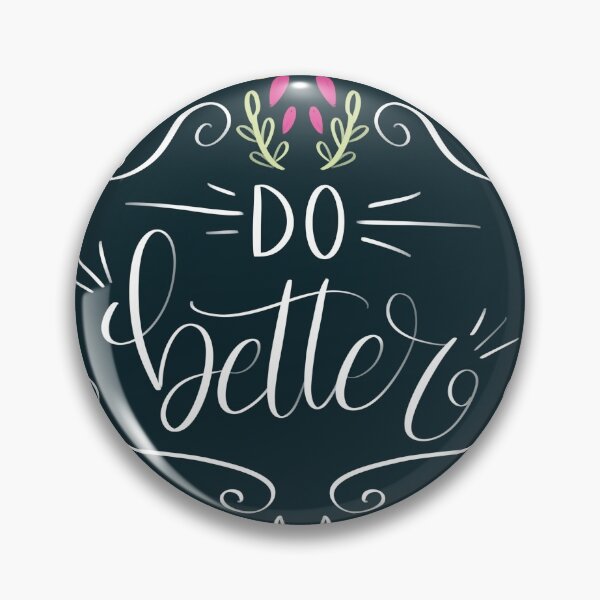 Item preview, Do Better designed and sold by EmmaRoseWC.