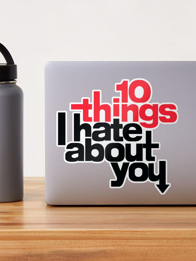 10 Things I Hate About You Title Sticker for Sale by lmesmcc
